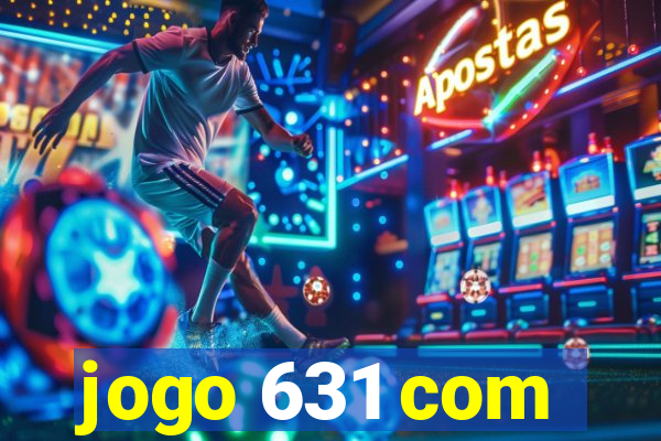 jogo 631 com